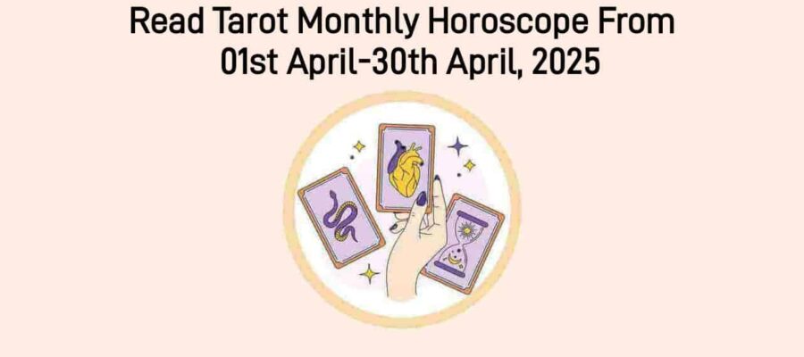 Tarot Monthly Horoscope: What Does This Month Hold For All Zodiacs