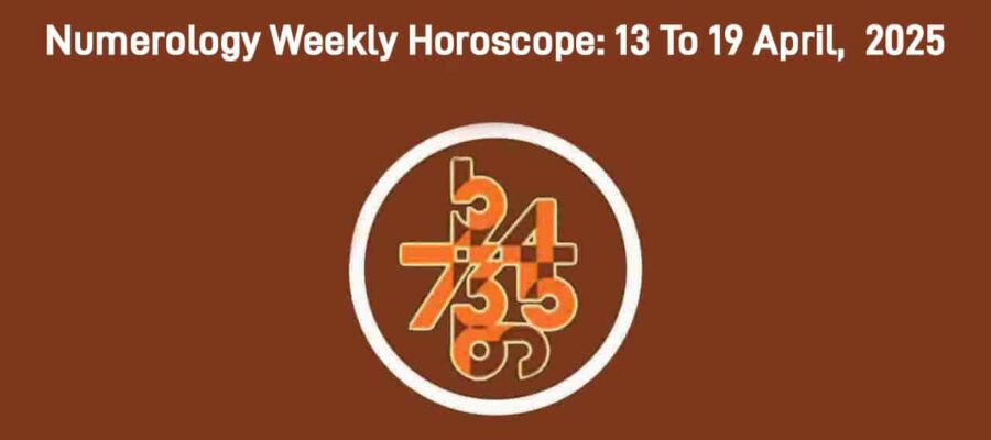 Numerology Weekly Horoscope: From April 13th to 19th!