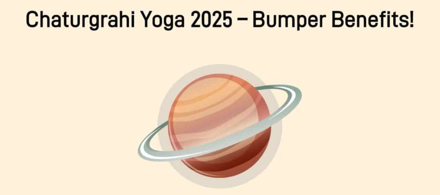 Chaturgrahi Yoga 2025: Strong Monetary Gains & Success For 3 Lucky Zodiacs!