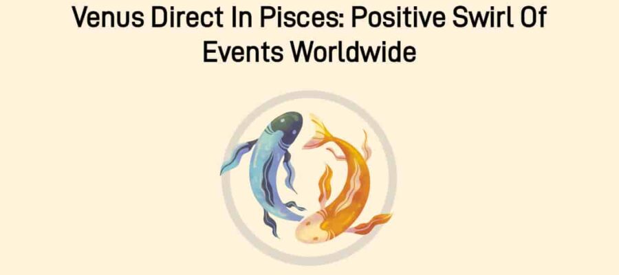 Venus Direct In Pisces: A Breather For These 5 Zodiac Signs!