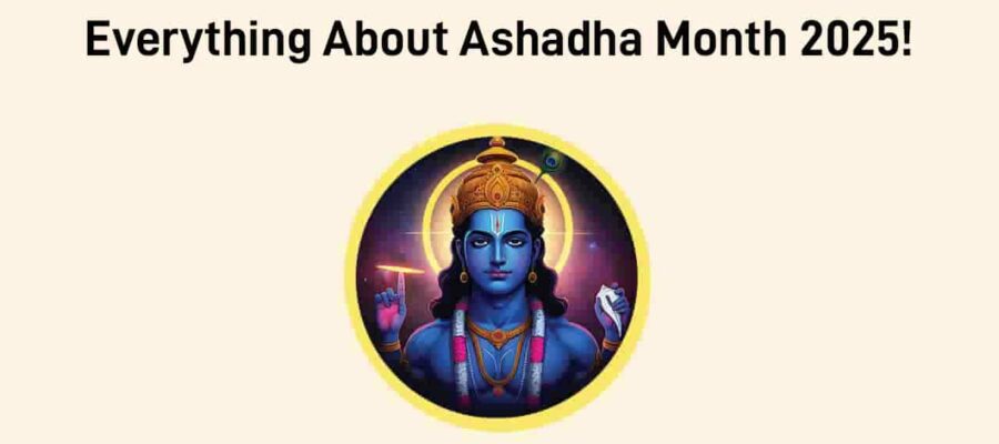 Ashadha Month 2025: Rath Yatra, Guru Purnima, & More!