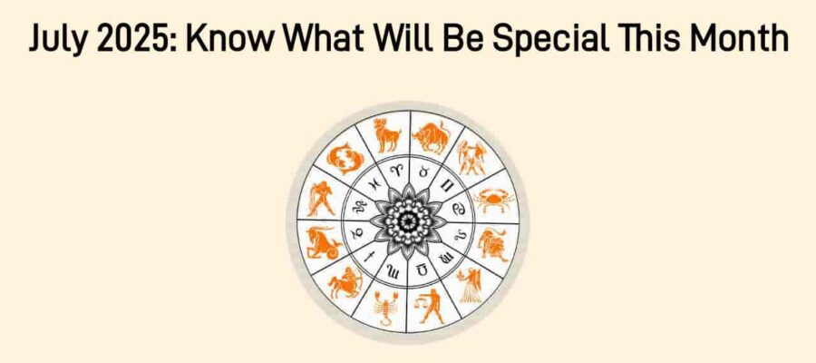 July 2025 Monthly Horoscope: List Of Marriage Muhurats & Bank Holidays!