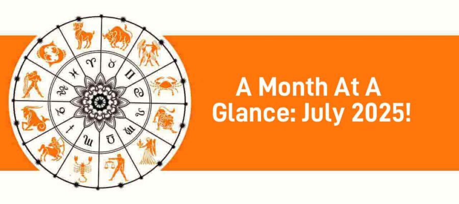 July 2025: Teej, Sawan, Muhurats & More!
