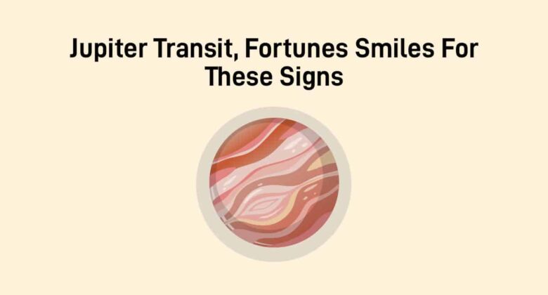 Jupiter Transit October 2025: Rise Of Golden Period For 3 Lucky Zodiac Signs!