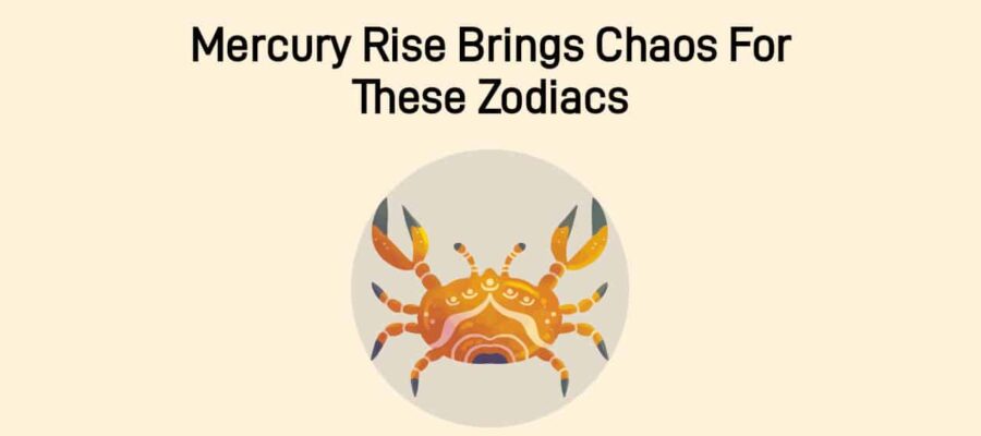 Mercury Rise In Cancer: Turbulence & Shake-Ups For These Zodiac Signs!