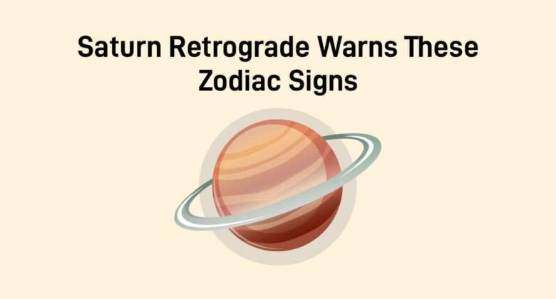 Saturn Retrograde In Pisces: Trouble Is Brewing For These Zodiacs