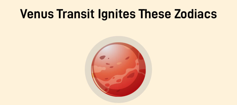 Venus Transit July 2025: 3 Zodiac Signs Set To Shine Bright!