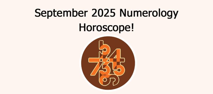 September 2025 Numerology Monthly Horoscope: Unlock Destiny