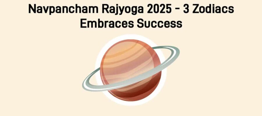 Navpancham Rajyoga 2025: Wealth & Triumph Awaits 3 Zodiac Signs!