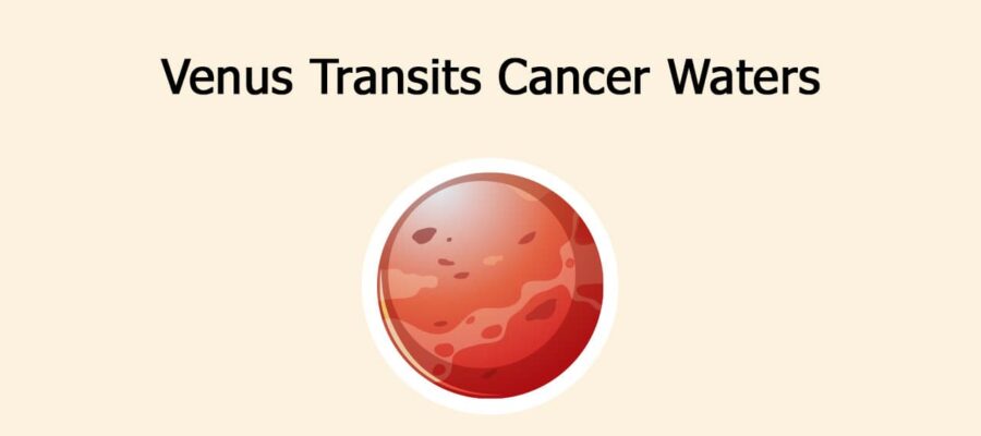 Venus Transit In Cancer: A Time For Deeper Connections & Empathy!
