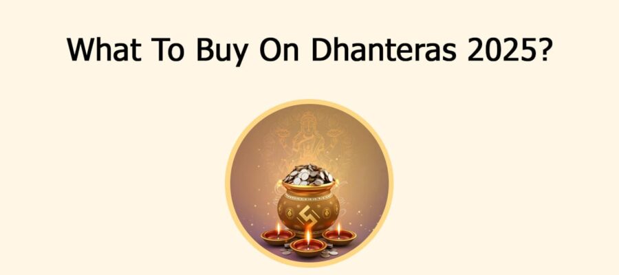 Dhanteras 2025: Read And Know What To Shop, Muhurat, & More!