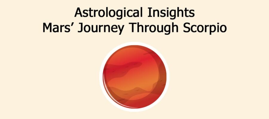 Mars Transit In Scorpio Shapes Relationships & Career!
