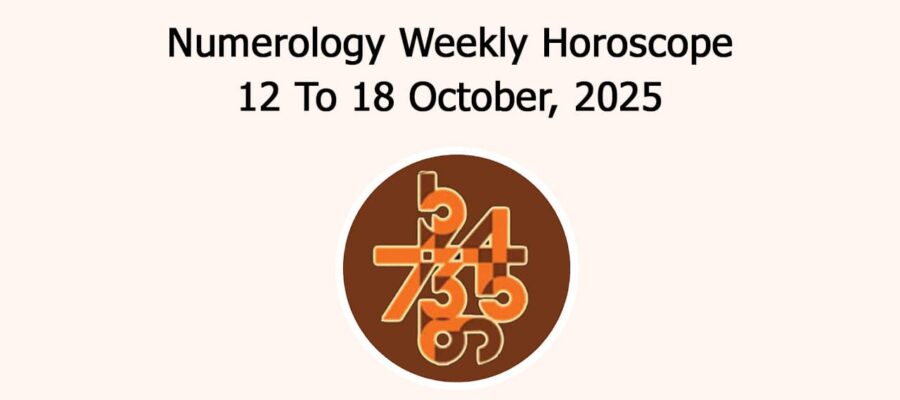 Numerology Weekly Horoscope: 12 October To 18 October, 2025