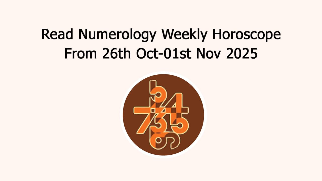 Numerology Weekly Horoscope: 26 October To 1 November, 2025