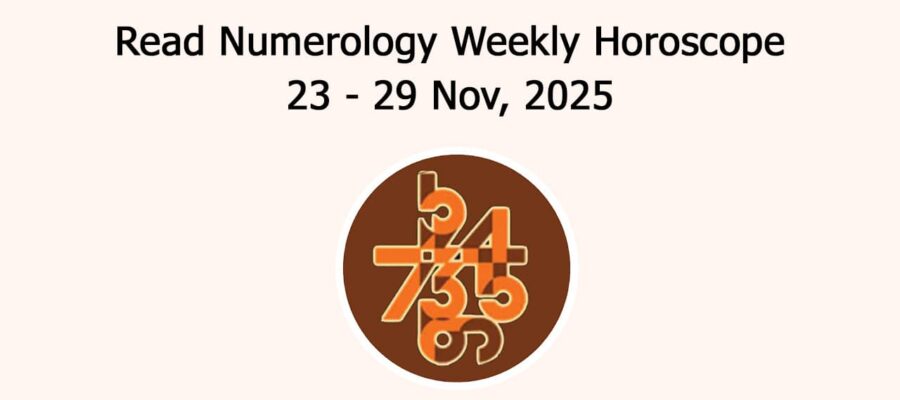 Numerology Weekly Horoscope From 23 To 29 November, 2025