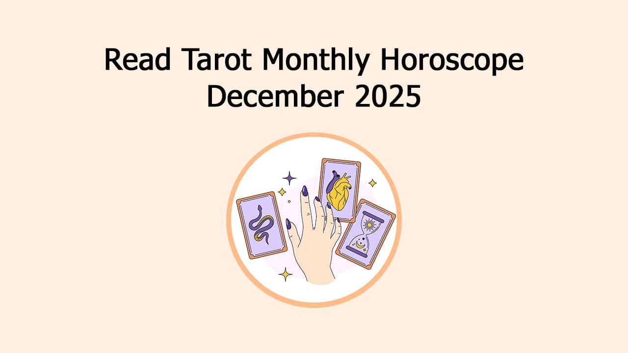 Zodiac-Wise Monthly Tarot Fortune Bites For December!