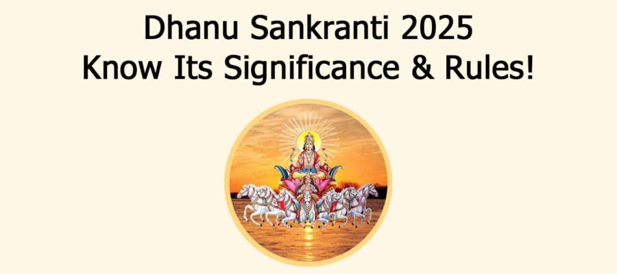 Dhanu Sankranti 2025: A Month Of Restrictions Begin!