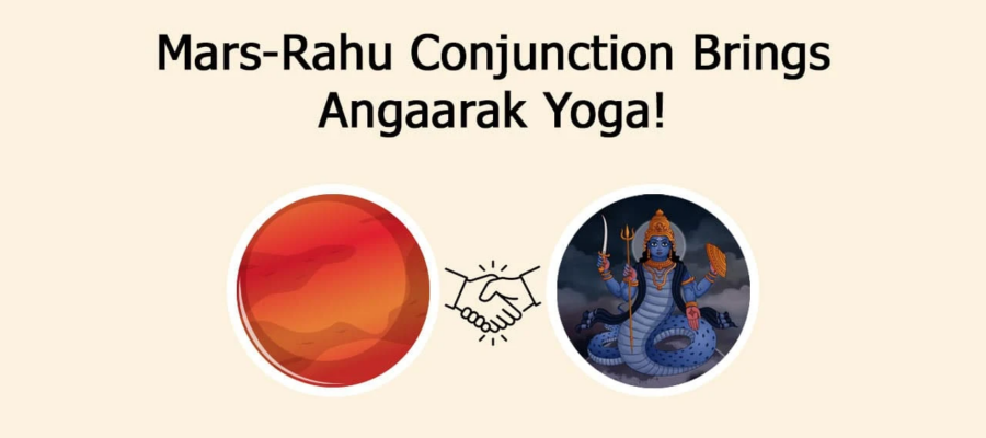 Mars-Rahu Conjunction Brings Angaarak Yoga!