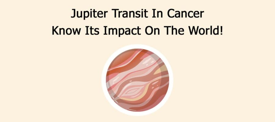 Jupiter Transit In Cancer: Know Its Impact On 12 Zodiac Signs