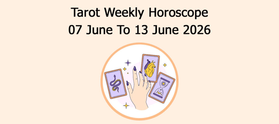Read Tarot Weekly Horoscope: 7 June To 13 June 2026
