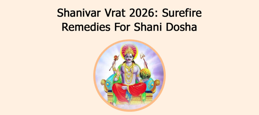 Shanivar Vrat 2026: Surefire Remedies For Shani Dosha