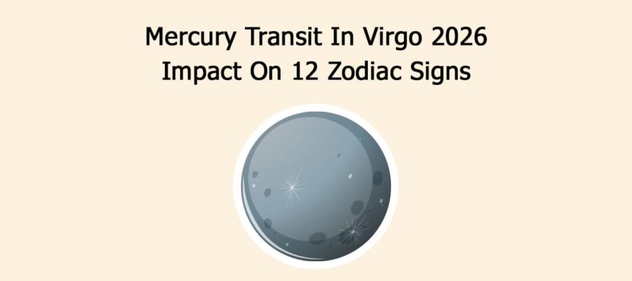 Mercury Transit In Virgo 2026: Impact On 12 Zodiac Signs