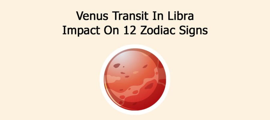 Venus Transit In Libra: Impact On 12 Zodiac Signs