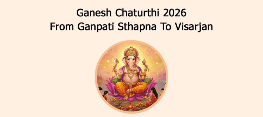 Ganesh Chaturthi 2026: From Ganpati Sthapna To Visarjan!