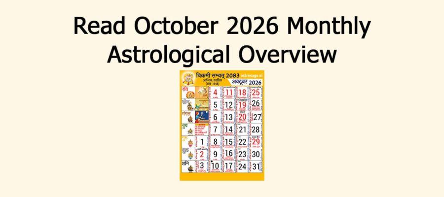 Read October 2026 Monthly Astrological Overview